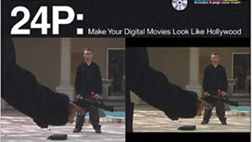 24P: make your digital movies